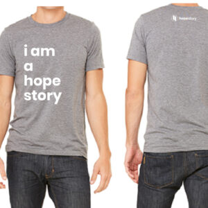 I am a hope story t shirt